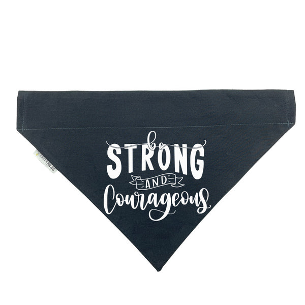 Be Strong & Courageous Slip-on Christian Dog Bandana, Cotton