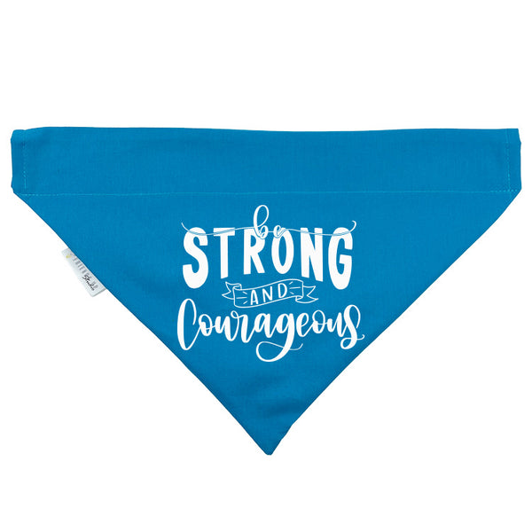 Be Strong & Courageous Slip-on Christian Dog Bandana, Cotton